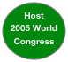 Host 2005 World Congress 